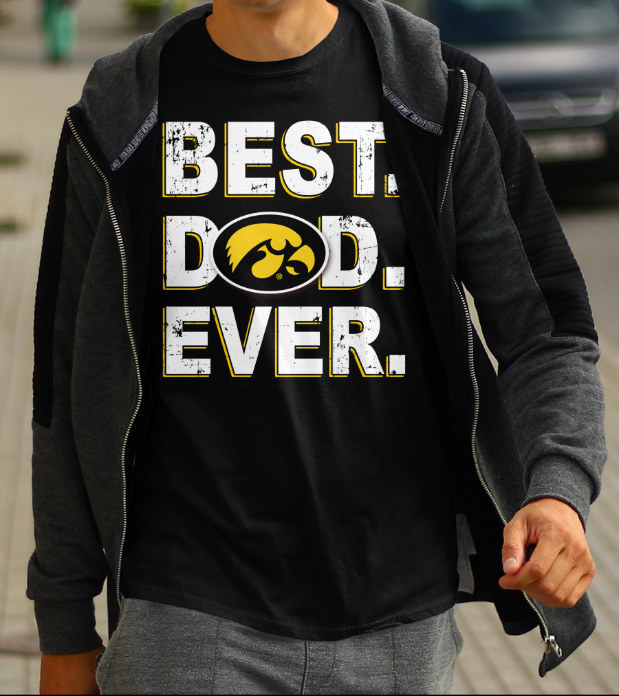 Best Dad Ever Iowa Hawkeyes T-Shirt