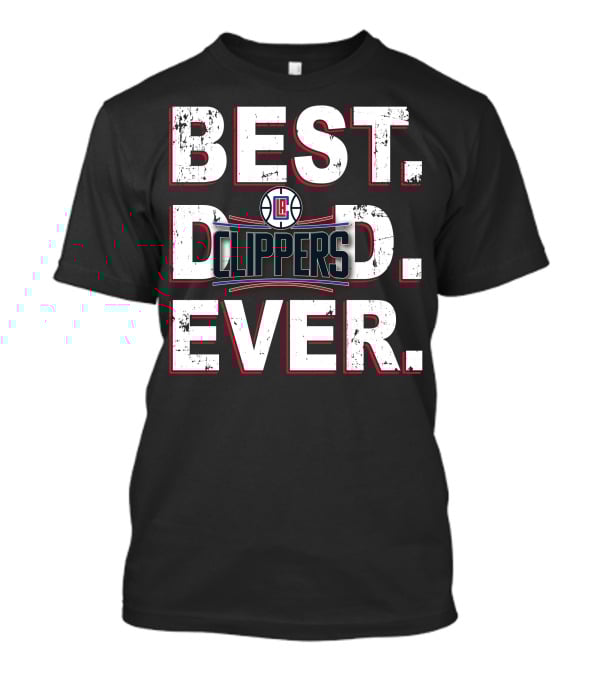 Best Dad Ever - La Clippers T-Shirt