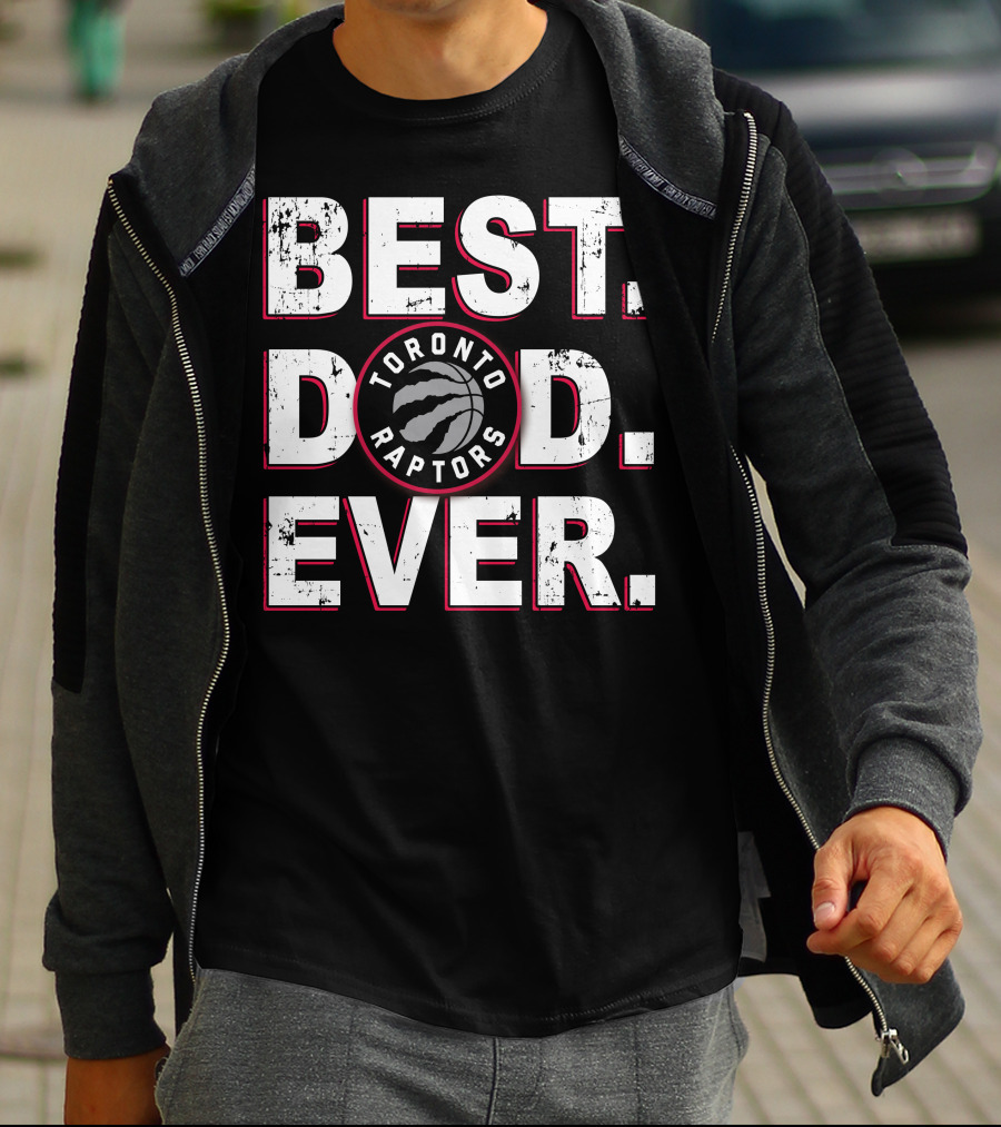 Best Dad Ever Toronto Raptors 025 T-Shirt