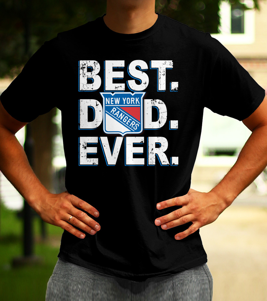 Best Dad Ever New York Rangers T-Shirt