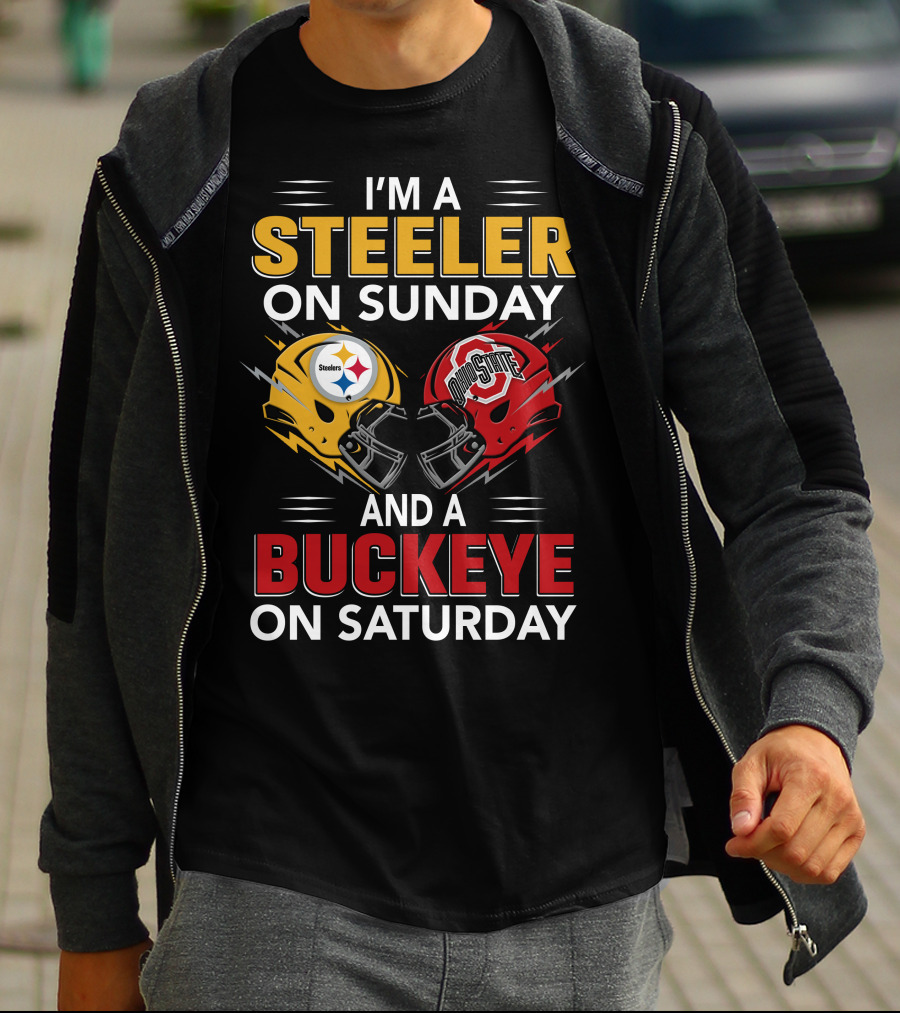 I'm A Steeler On Sunday And A Buckeye On Saturday Steelers Ohio State Helmets T-Shirt