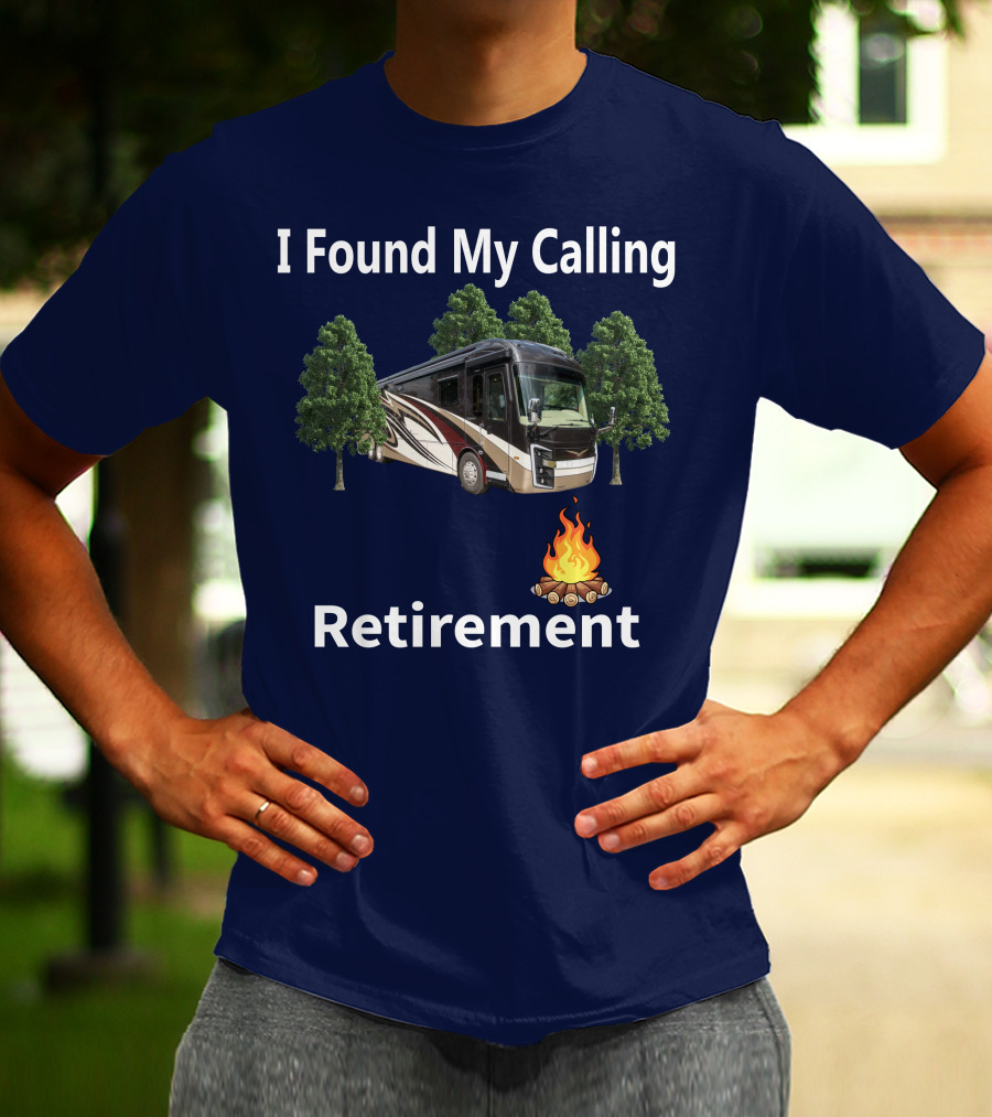 I Found My Calling Entegra Aspire Retirement Adventure T-Shirt
