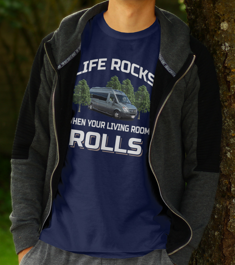 LIFE ROCKS WHEN YOUR LIVING ROOM ROLLS Roadtreking RV T-Shirt
