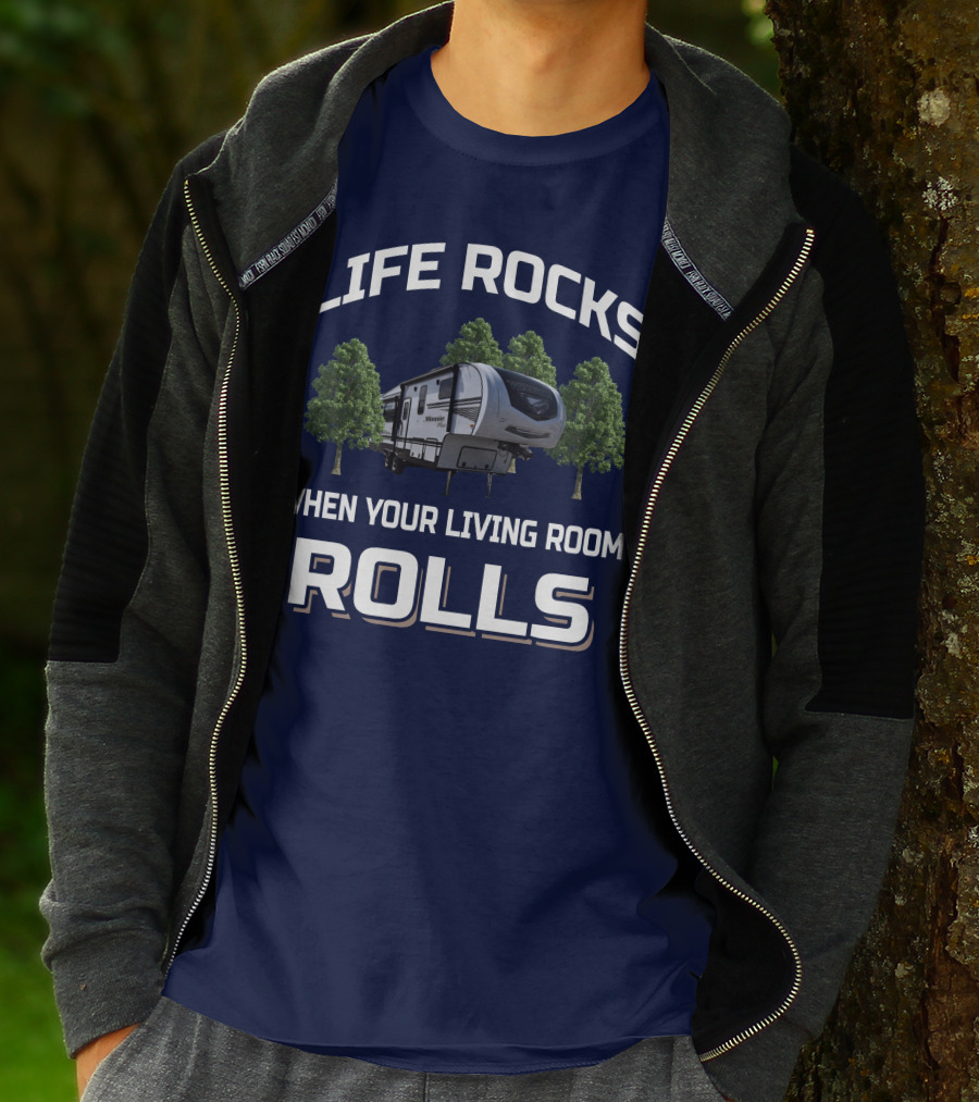 Life Rocks When Your Living Room Rolls Winnebago Travel Trailer T-Shirt