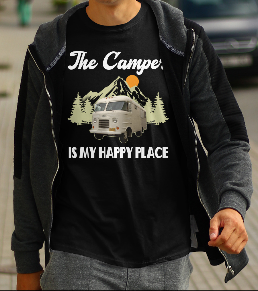 The Camper Is My Happy Place Campers And Motorhomes T-Shirt