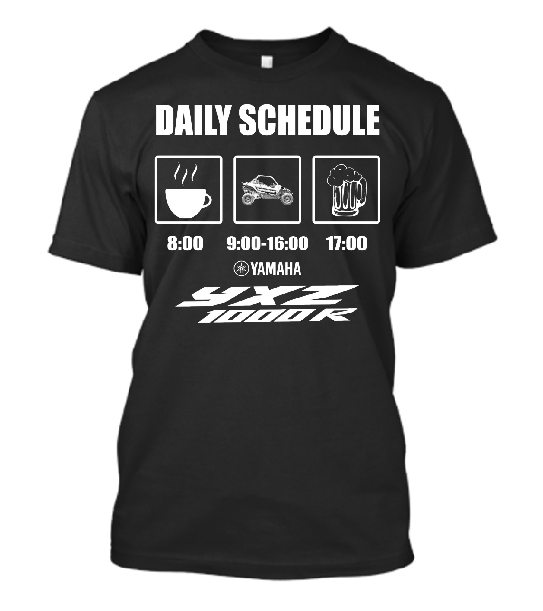 DAILY SCHEDULE YAMAHA YXZ 1000R COFFEE OFF-ROAD BEER T-Shirt