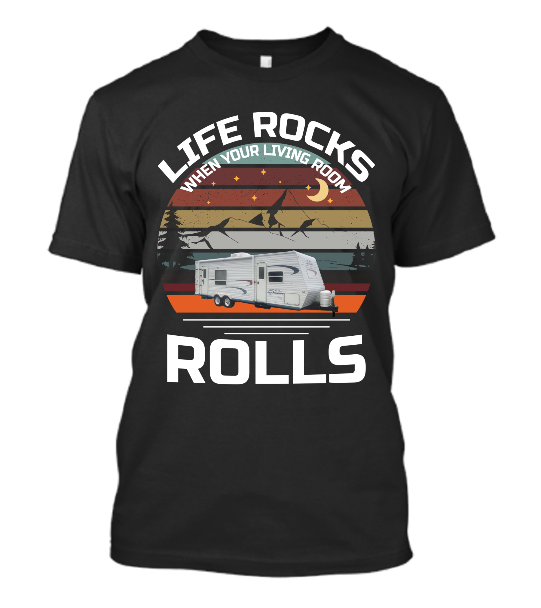Life Rocks When Your Living Room Rolls Jayco Flight Camper Adventure T-Shirt