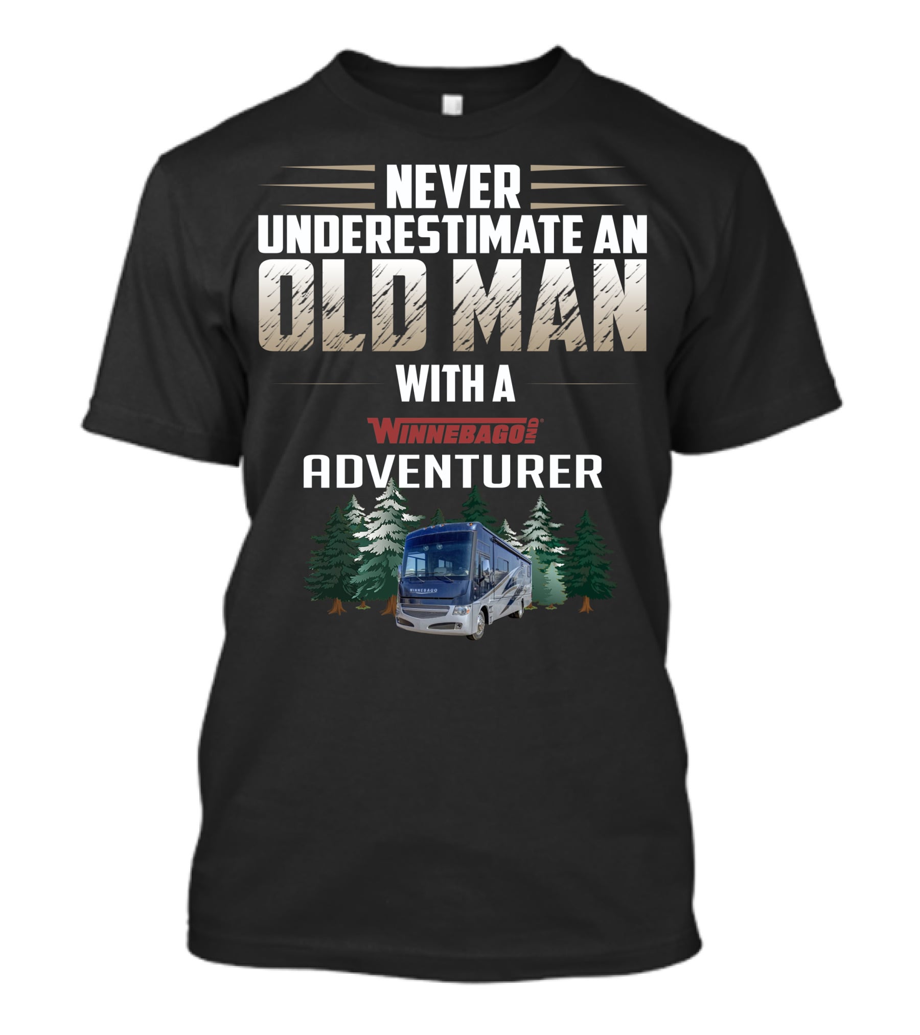 Never Underestimate An Old Man With A Winnebago Adventurer T-Shirt