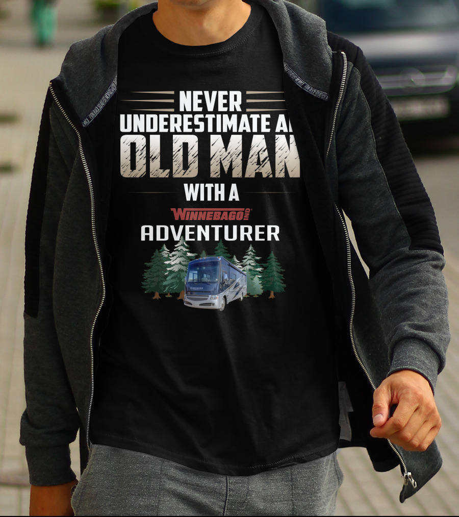 Never Underestimate An Old Man With A Winnebago Adventurer T-Shirt