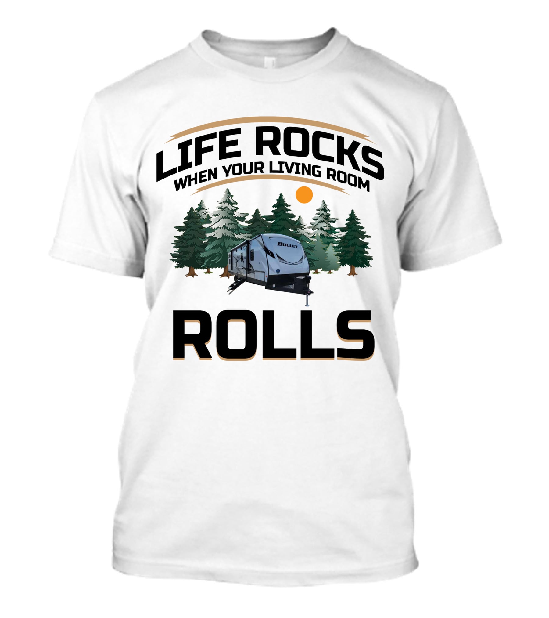 Life Rocks When Your Living Room Rolls Keystone Bullet 287QBS Camper Scene T-Shirt