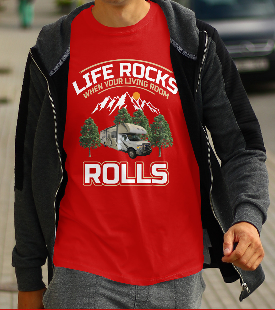 Life Rocks When Your Living Room Rolls Freedom Elite 30FE T-Shirt