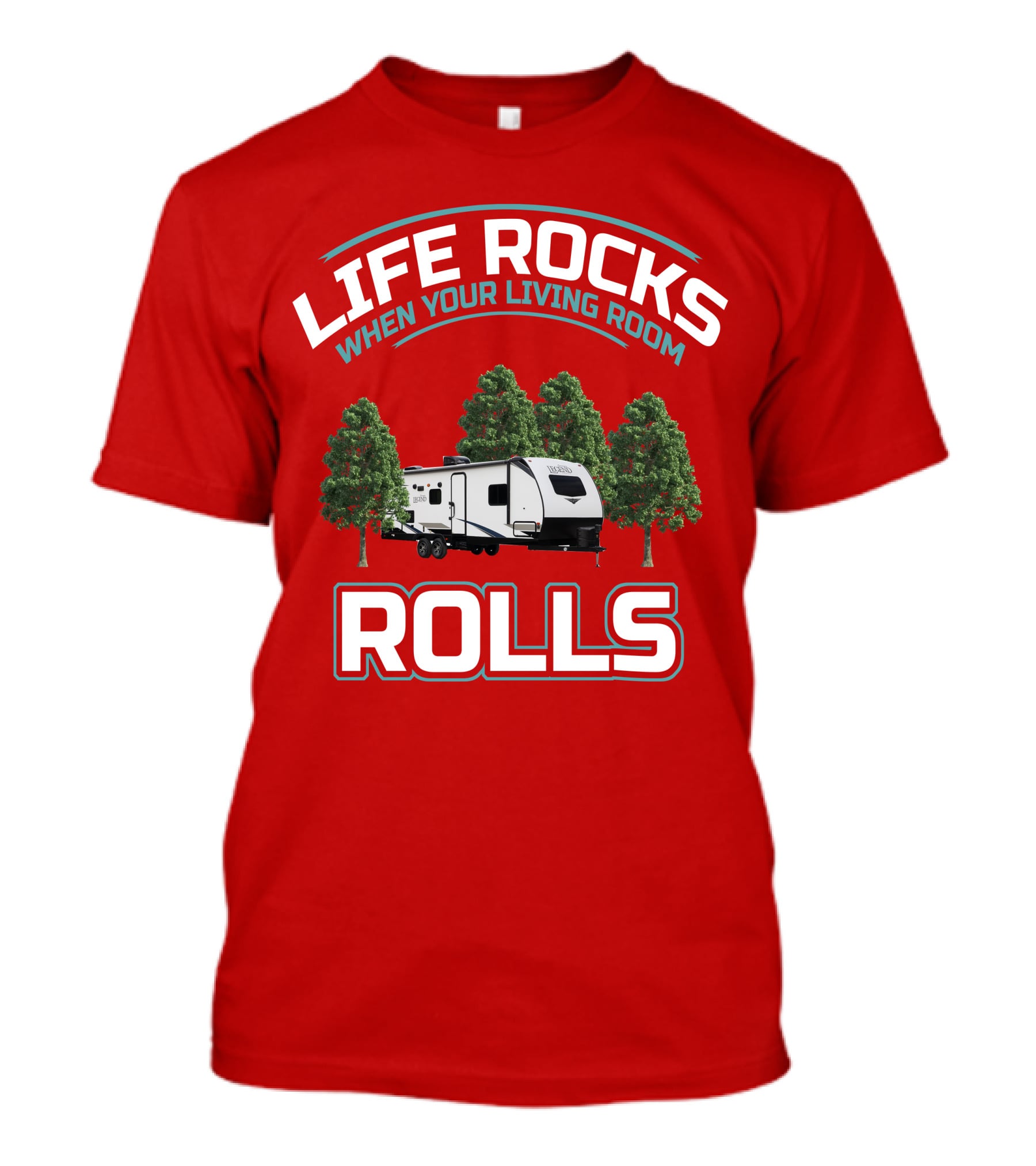 Life Rocks When Your Living Room Rolls Surveyor 202 RBLE T-Shirt
