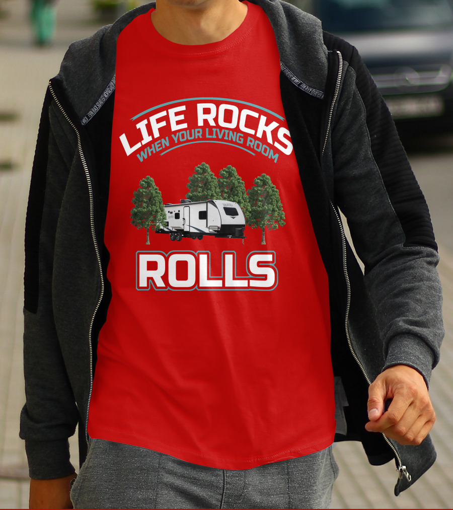 Life Rocks When Your Living Room Rolls Surveyor 202 RBLE T-Shirt
