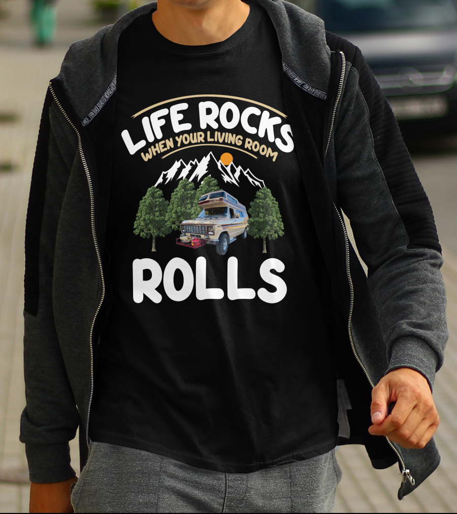 Life Rocks When Your Living Room Rolls Falcon RV Adventure T-Shirt