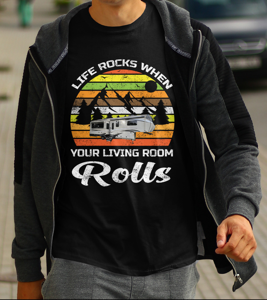 Life Rocks When Your Living Room Rolls Jayco Pinnacle Luxury 5th Wheels T-Shirt