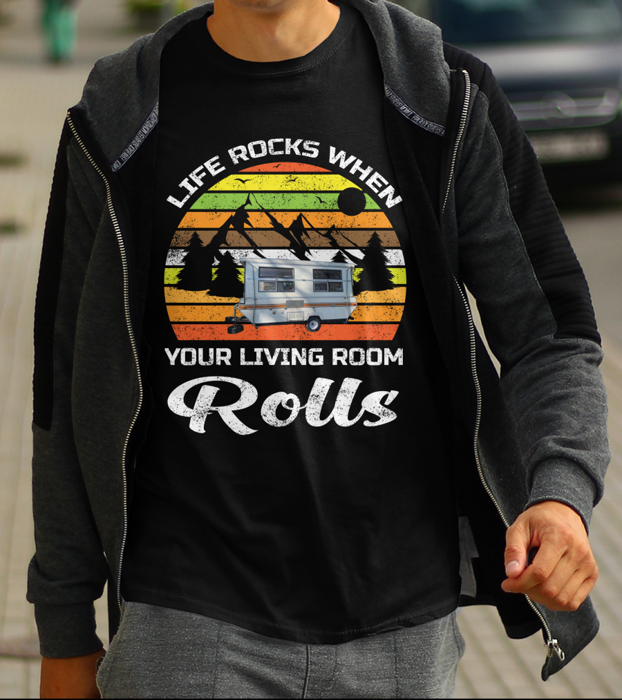 Life Rocks When Your Living Room Rolls Vintage Camping Scenic Caravan T-Shirt