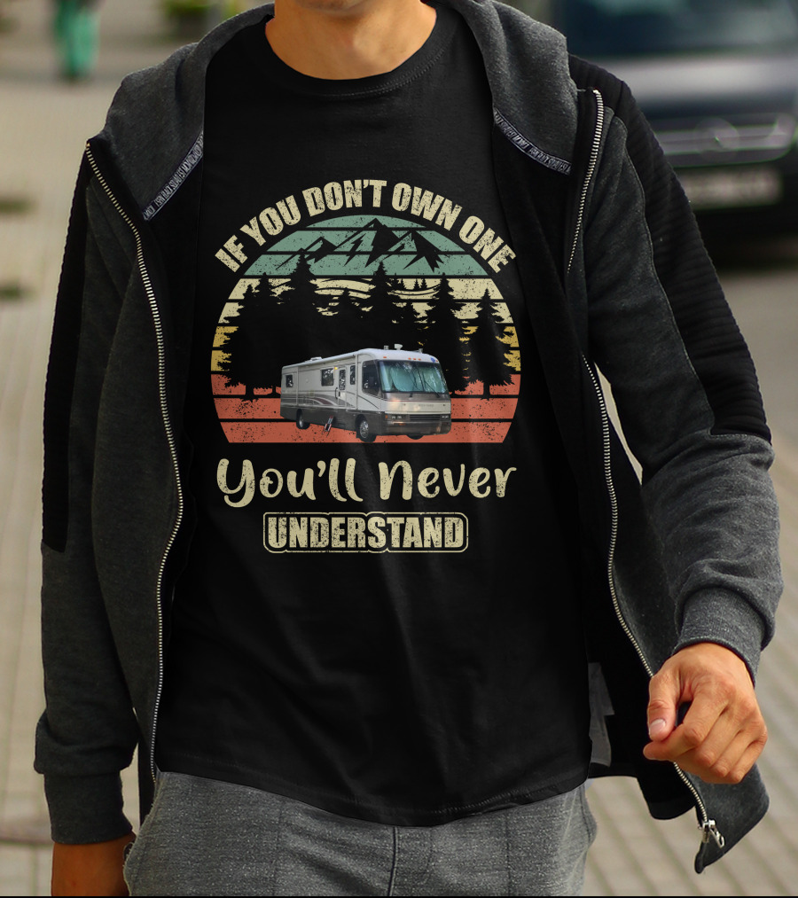If You Don't Own One You'll Never Understand Holiday Ramblers RV Camper Mountains Forest Vintage Retro T-Shirt