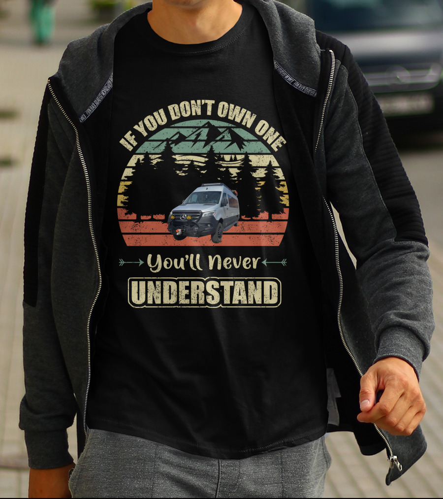 Airstream Interstate 24X If You Don't Own One You'll Never Understand Mountain Adventure T-Shirt