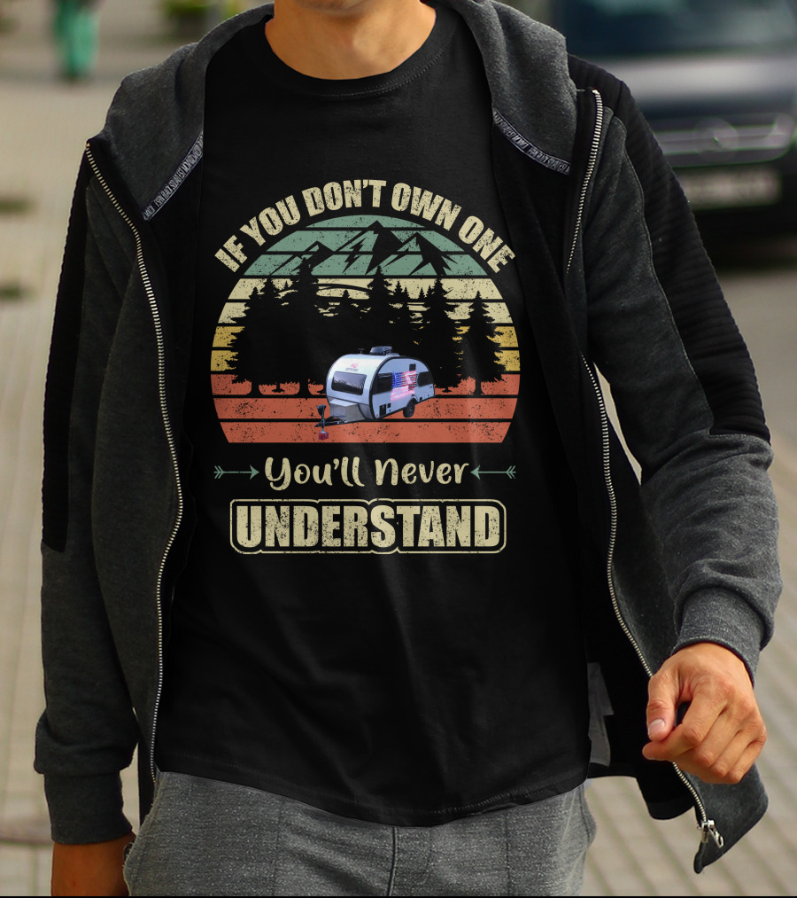 If You Don’t Own One You’ll Never Understand Camper USA Flag T-Shirt