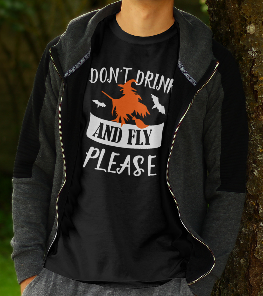Don't Drink And Fly Please Halloween Witch And Bats T-Shirt