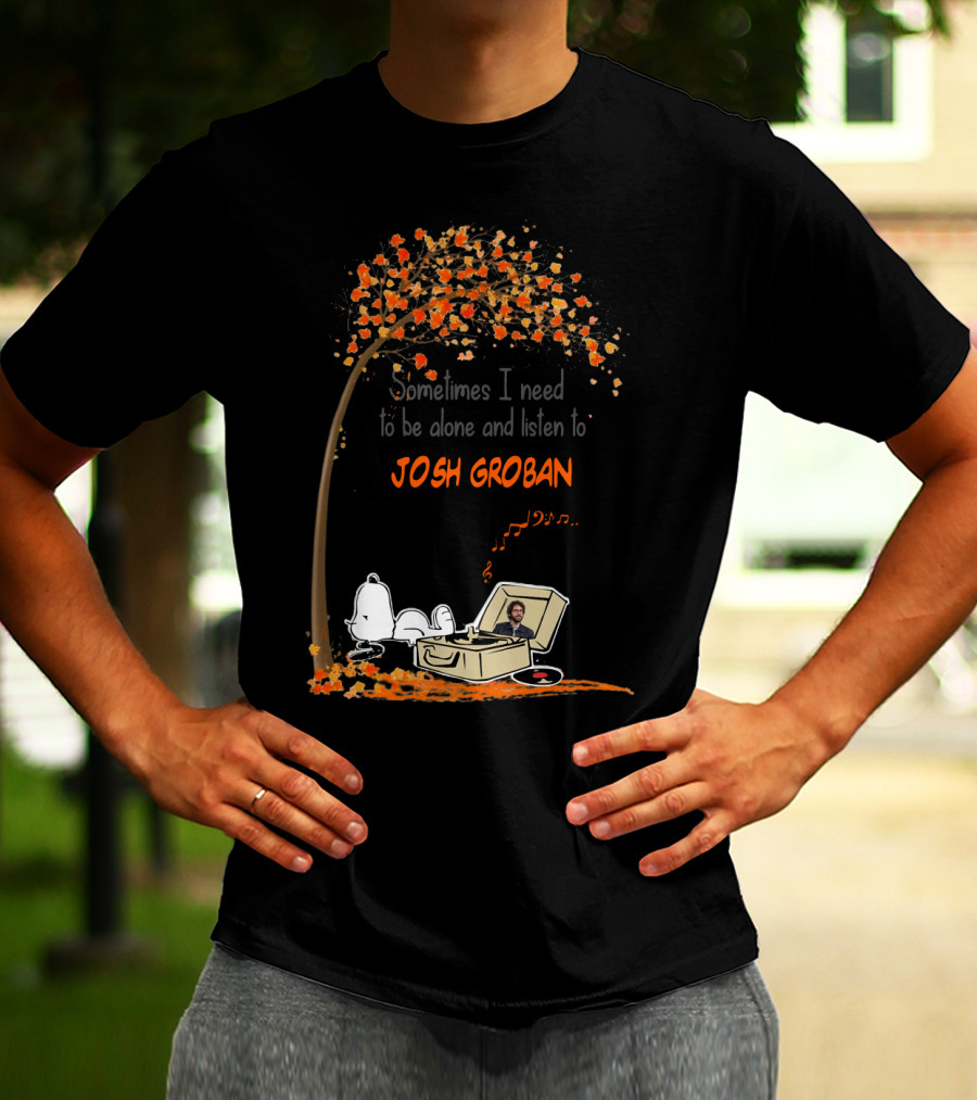 Snoopy Sometimes I Need To Be Alone And Listen To Josh Groban Fall Tree Scene T-Shirt