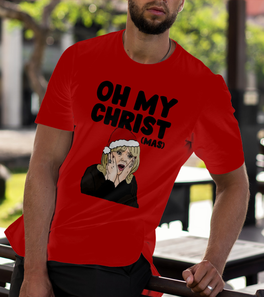 OH MY CHRIST(MAS) T-Shirt