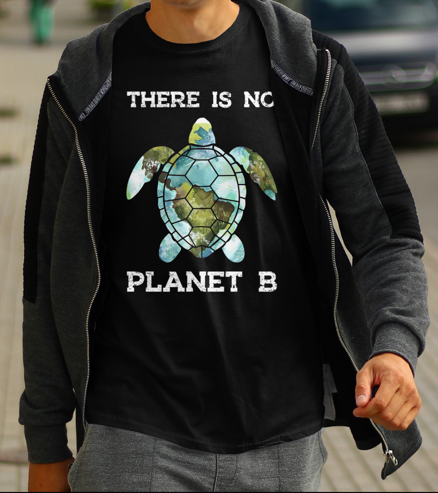 There Is No Planet B Turtle T-Shirt