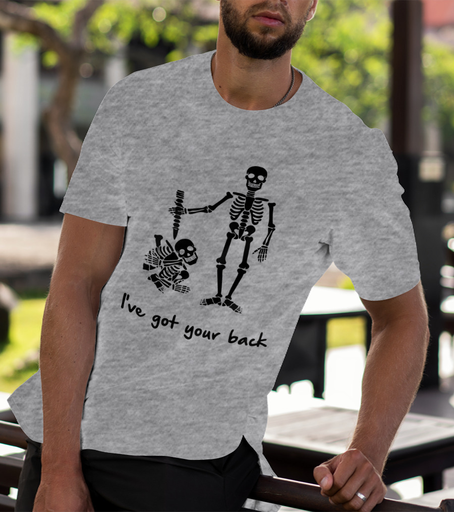 Skeleton I've Got Your Back Humorous Skeletons Carrying Each Other T-Shirt