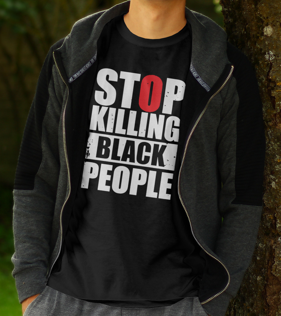 STOP KILLING BLACK PEOPLE T-Shirt