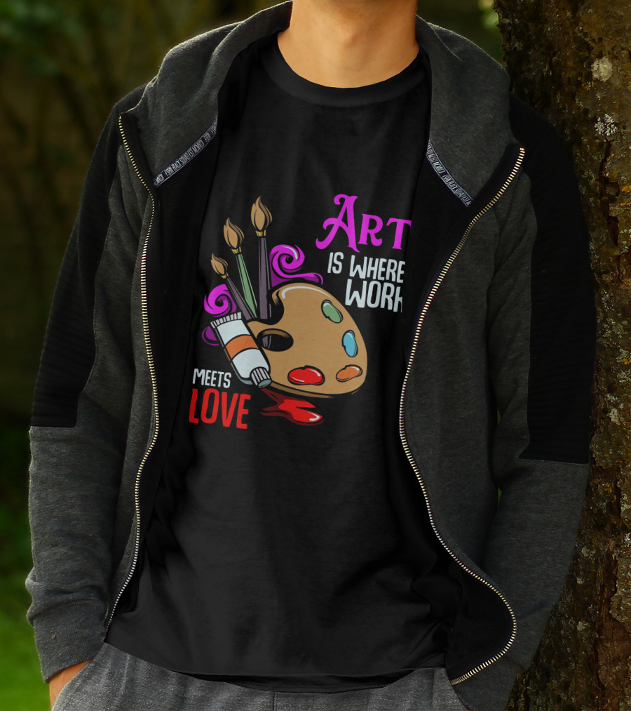 Art Is Where Work Meets Love Palette Brushes Paint Splatter T-Shirt