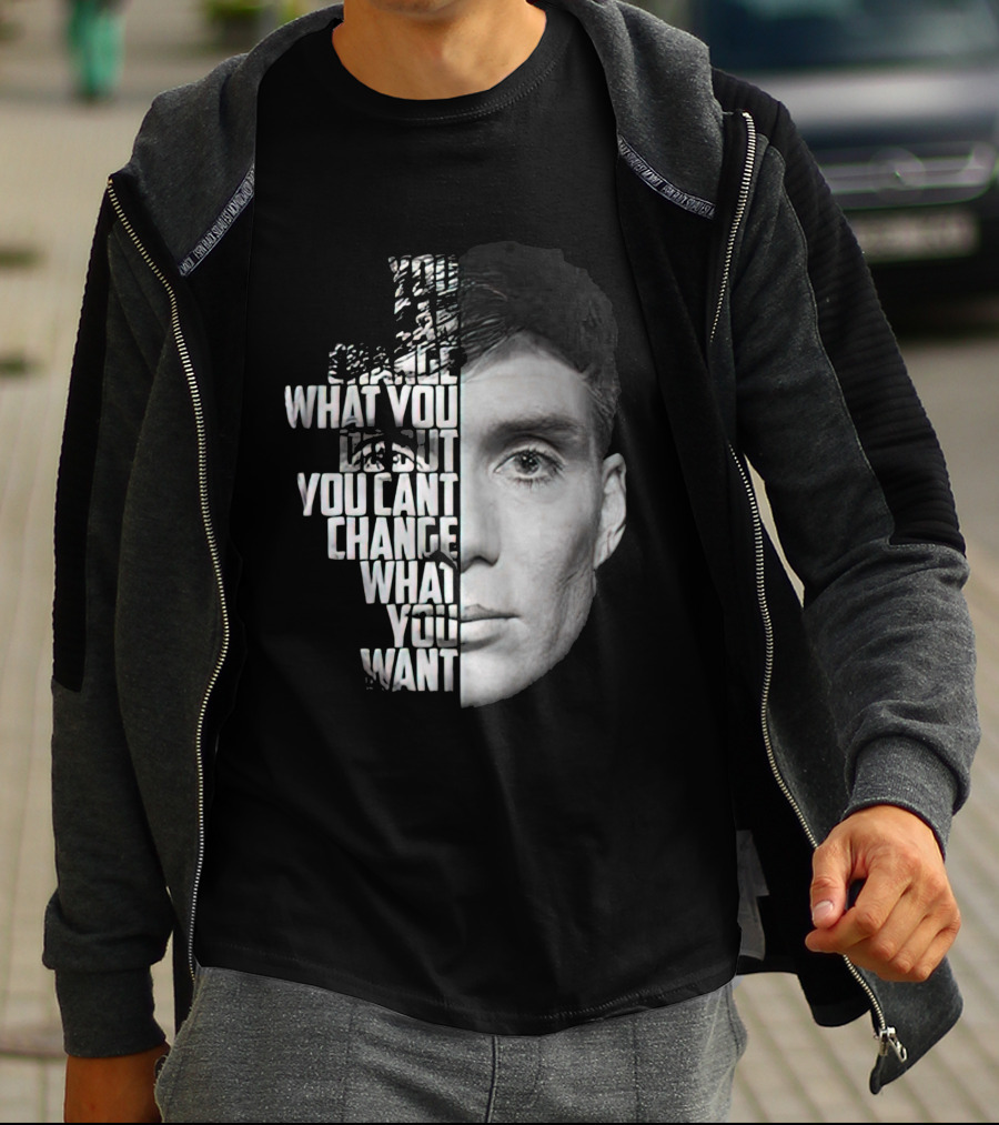 You Can't Change What You Want Face Split T-Shirt