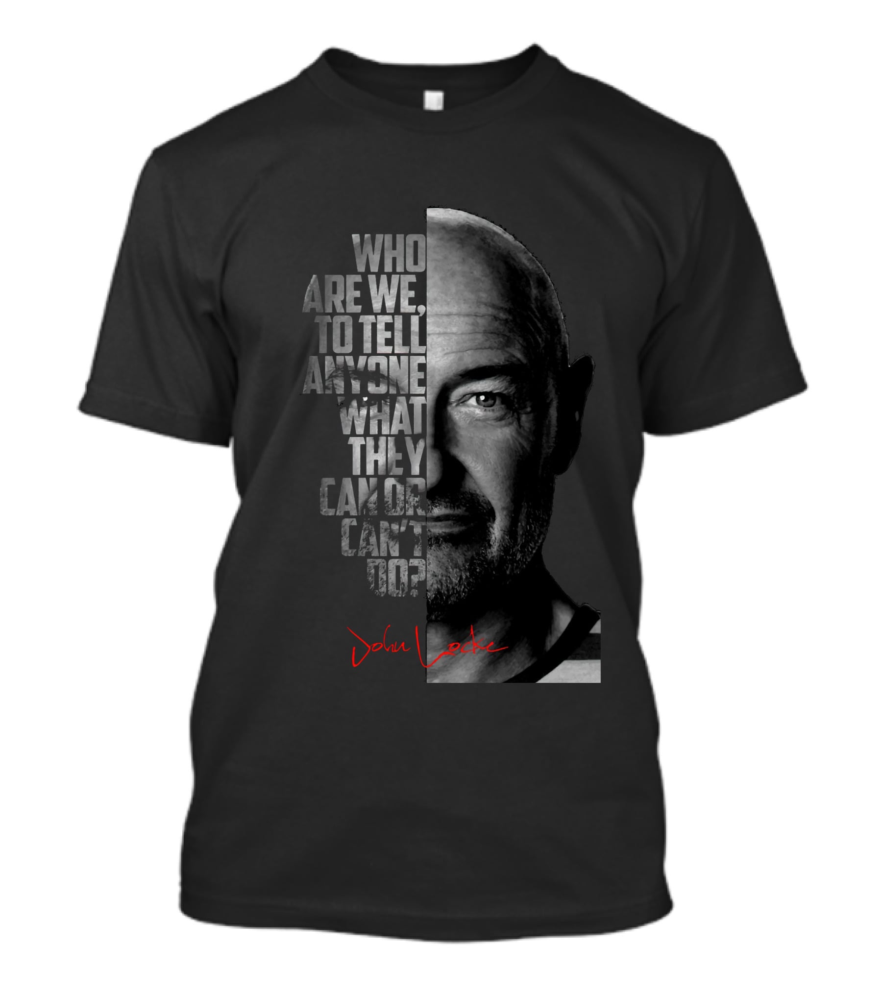WHO ARE WE TO TELL ANYONE WHAT THEY CAN OR CAN'T DO JOHN LOCKE T-Shirt