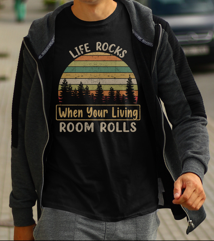Life Rocks When Your Living Room Rolls Vintage Sunset Forest T-Shirt