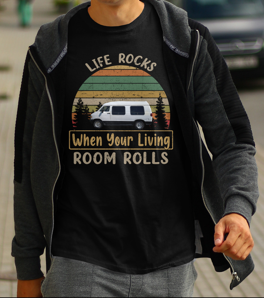 LIFE ROCKS DODGE Ram Van When Your Living Room Rolls T-Shirt