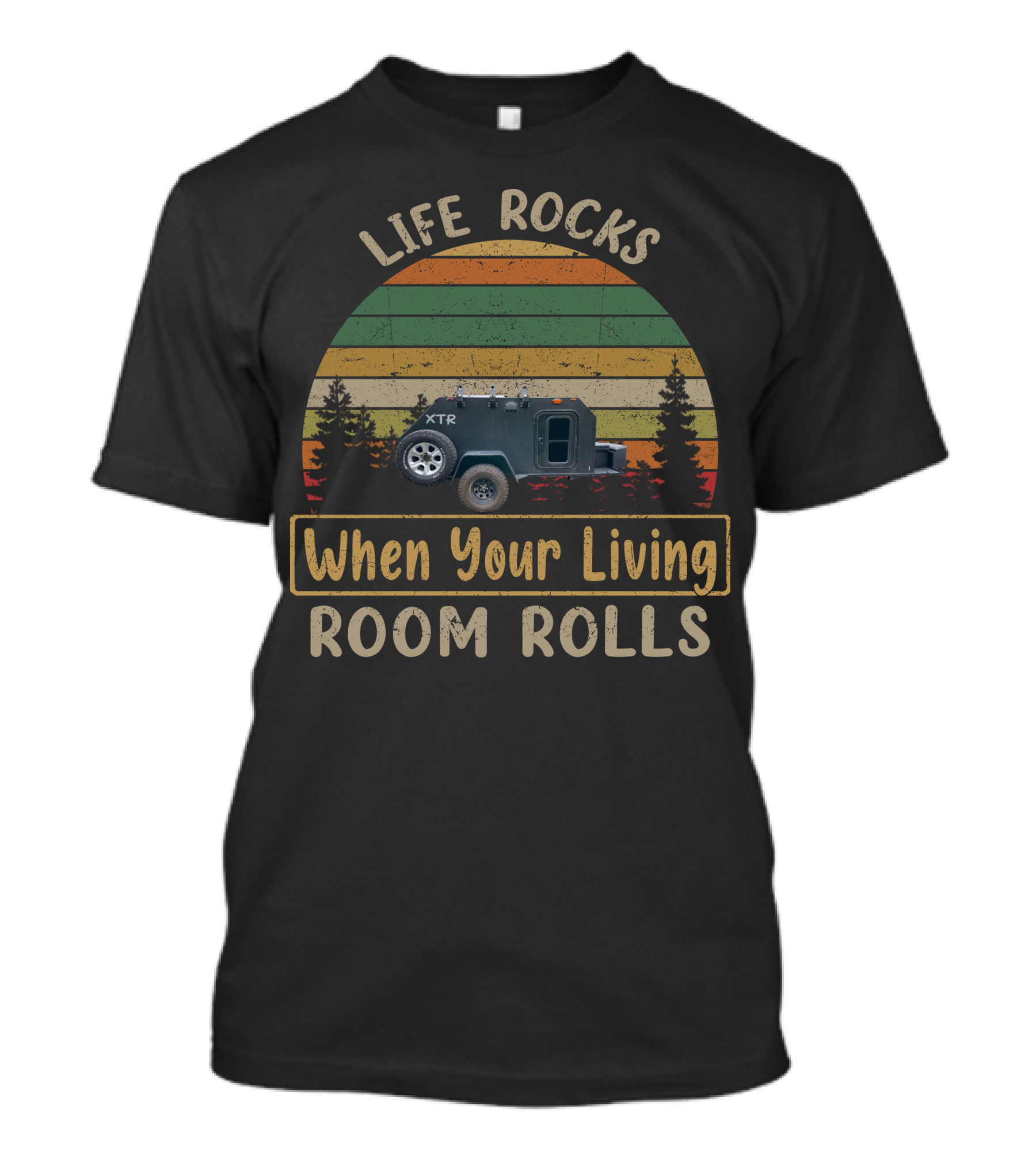 Life Rocks When Your Living Room Rolls Vintage Trailer Works T-Shirt