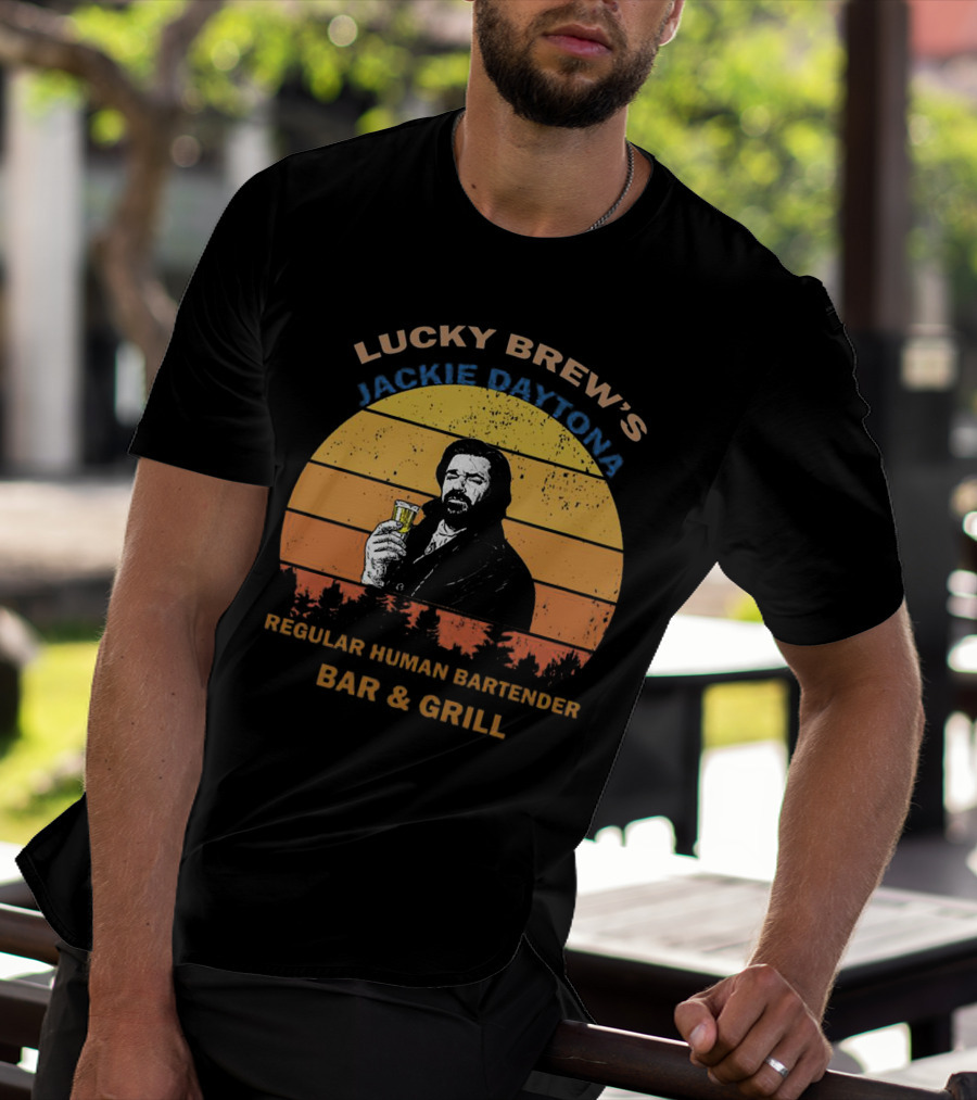 Lucky Brew's Jackie Daytona Regular Human Bartender Bar And Grill T-Shirt
