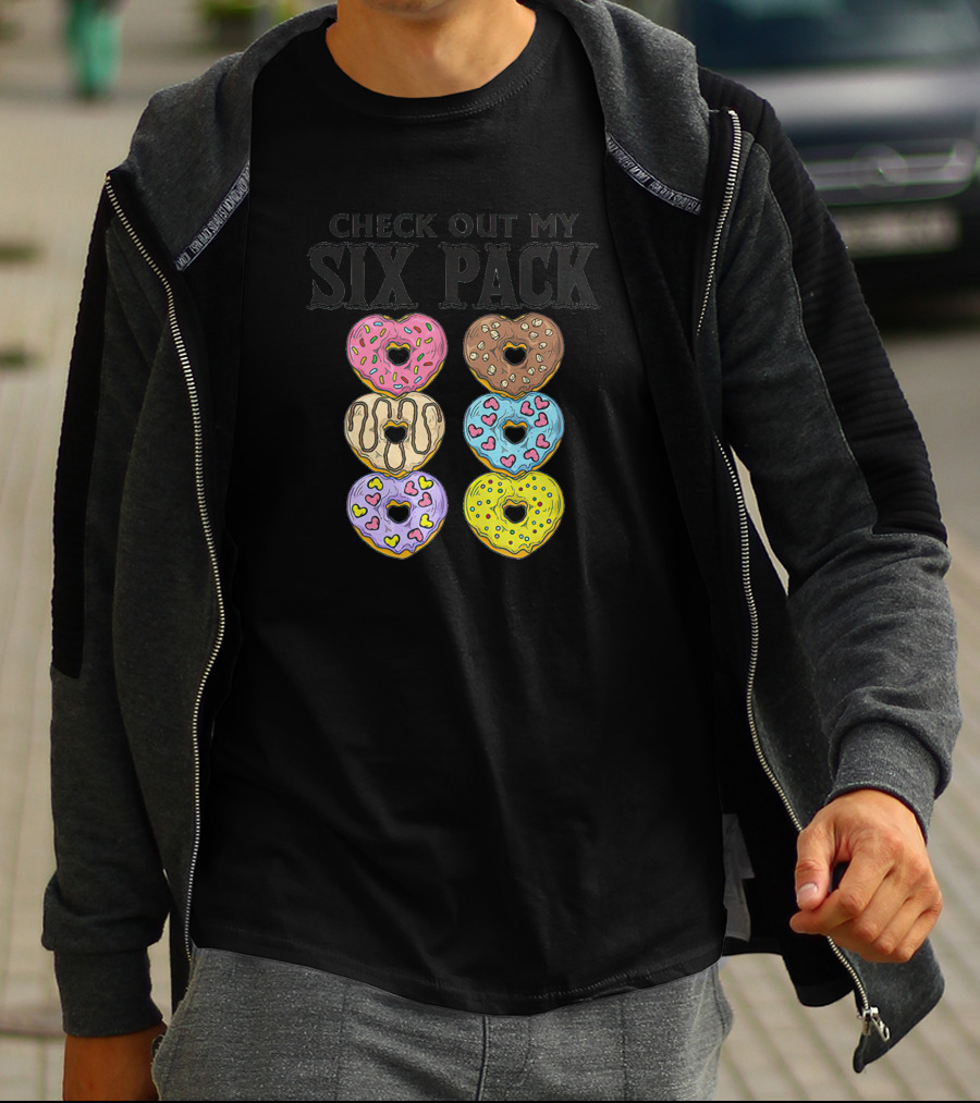 Check Out My Six Pack Heart-Shaped Donuts T-Shirt