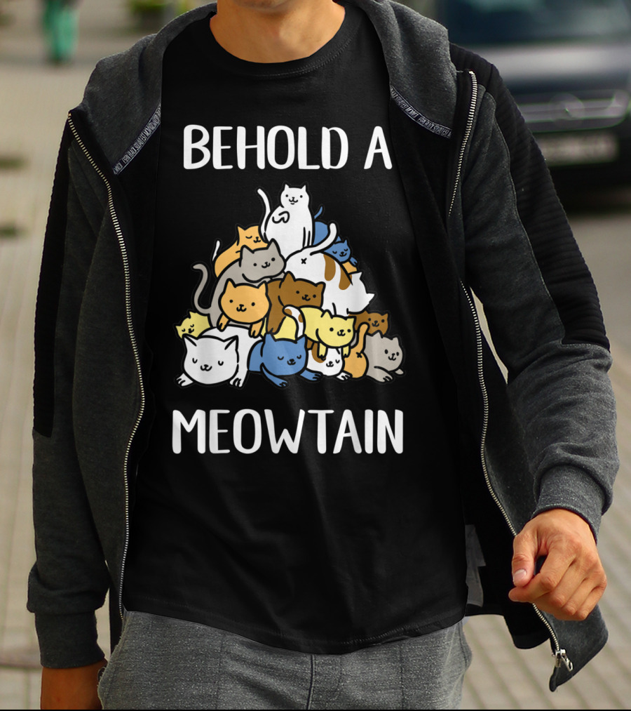 Behold A Meowtain Cute Cats Piled In Mountain Shape T-Shirt