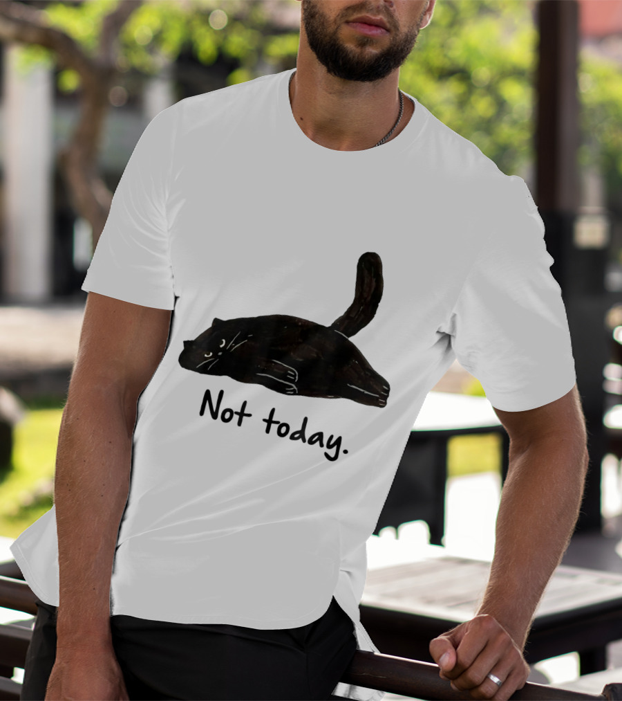Not Today Black Cat Funny Design For Lazy Cat Lovers T-Shirt