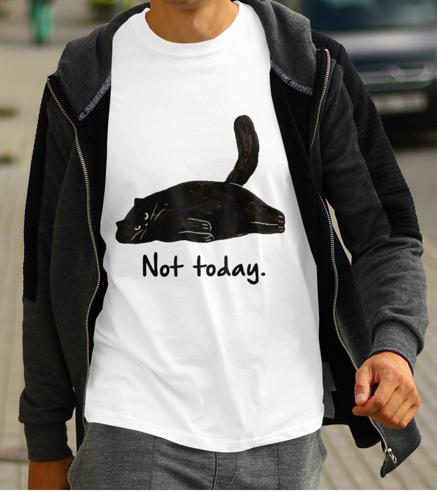 Not Today Black Cat Funny Design For Lazy Cat Lovers T-Shirt