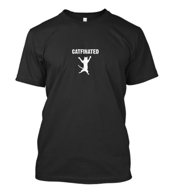 Catfinated Coffee Lovers Cat Pun Humor With Energetic Jumping Cat T-Shirt