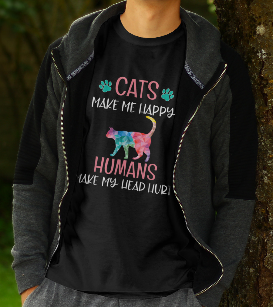 Cats Make Me Happy Humans Make My Head Hurt Funny Rainbow Cat Mom Lover T-Shirt