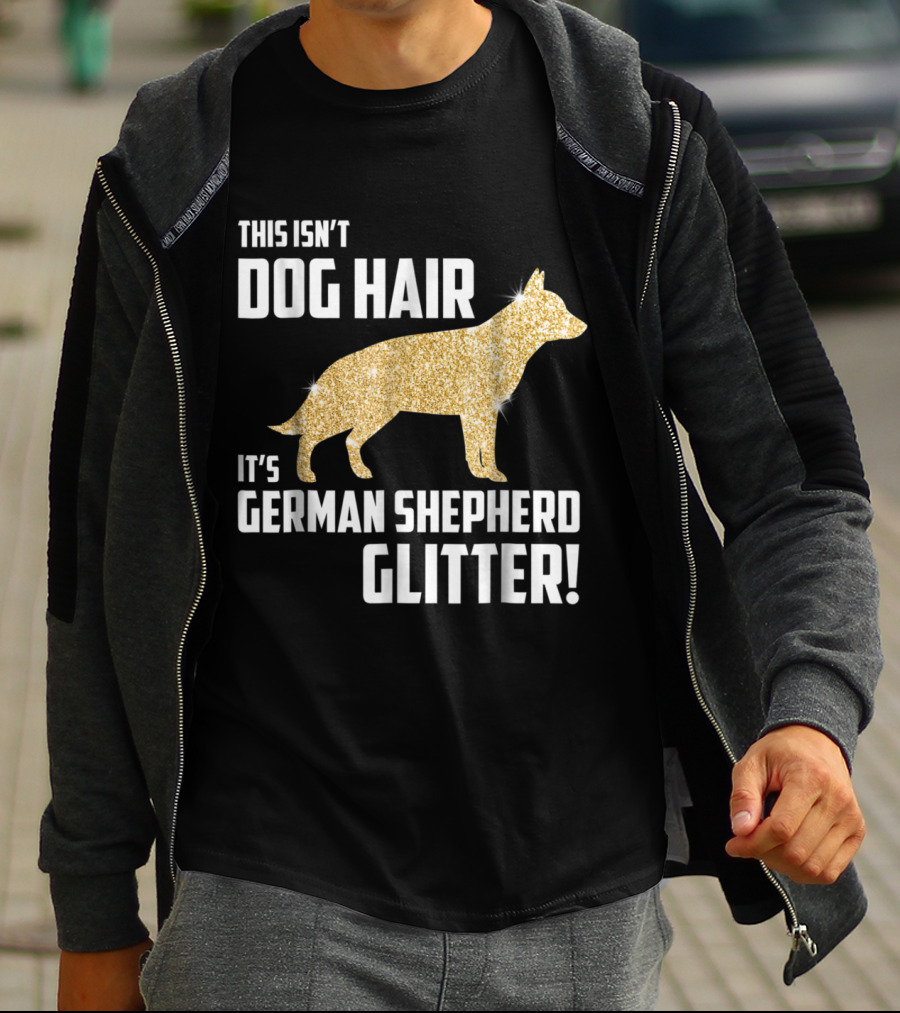 This Isn't Dog Hair It's German Shepherd Glitter German Shepherd Silhouette Gold Sparkle T-Shirt