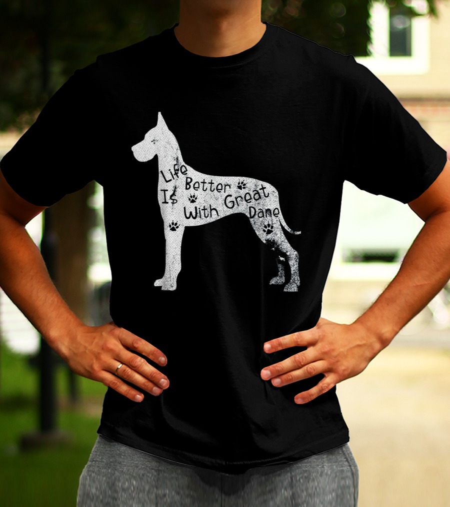 Life Is Better With Great Dane Vintage Puppy Lover T-Shirt