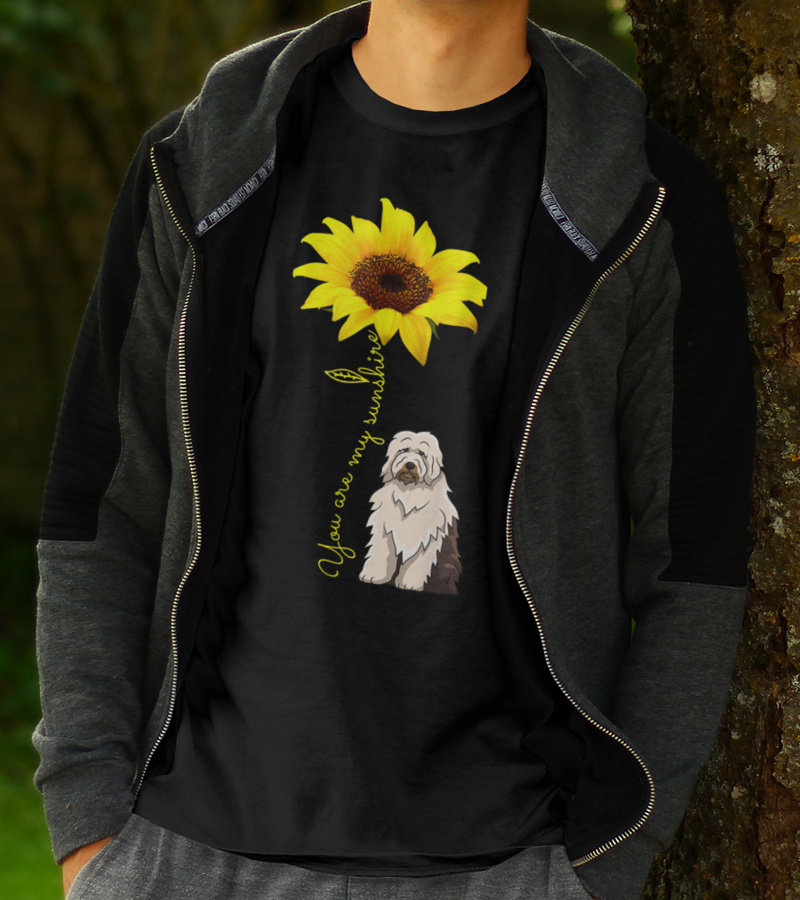 You Are My Sunshine Sunflower With Old English Sheepdog Mom T-Shirt