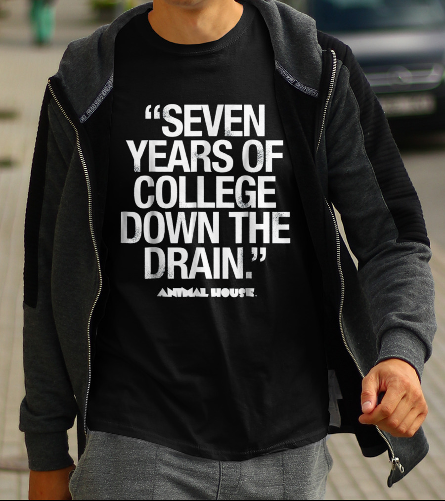 Animal House Seven Years Of College Down The Drain T-Shirt