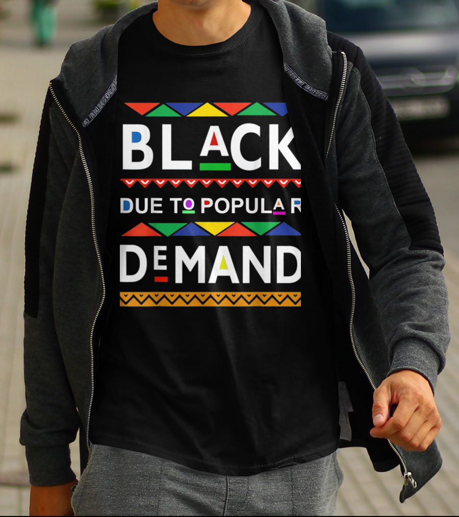 BLACK Due To Popular DEMAND African Colors T-Shirt