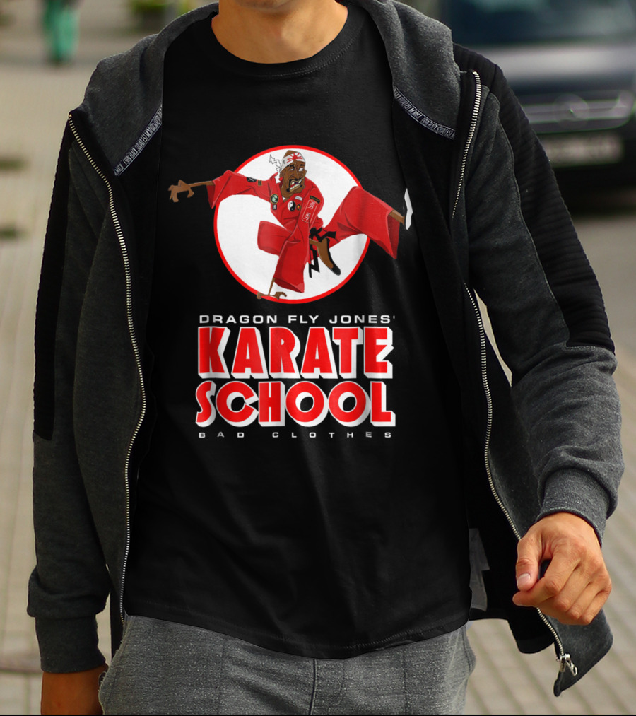 Dragon Fly Jones' Karate School Bad Clothes T-Shirt