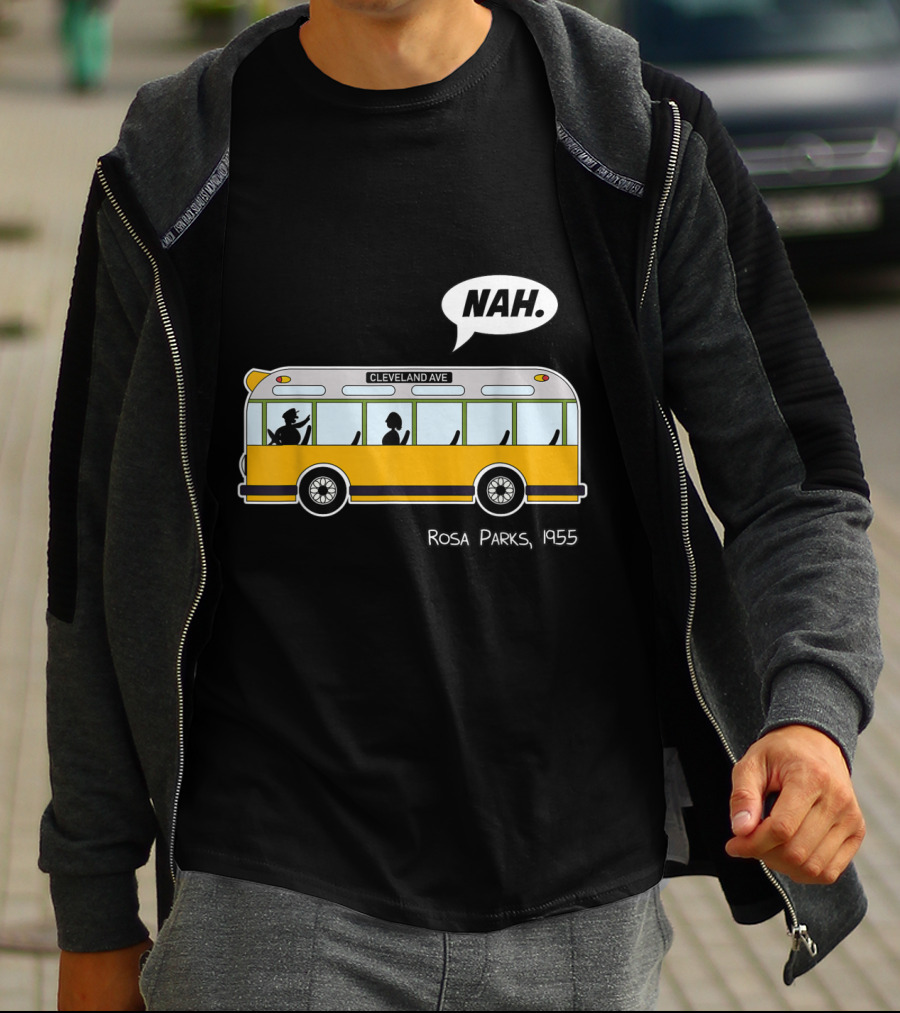 Nah Rosa Parks 1955 Cleveland Ave Equality Freedom Civil Rights Afro T-Shirt