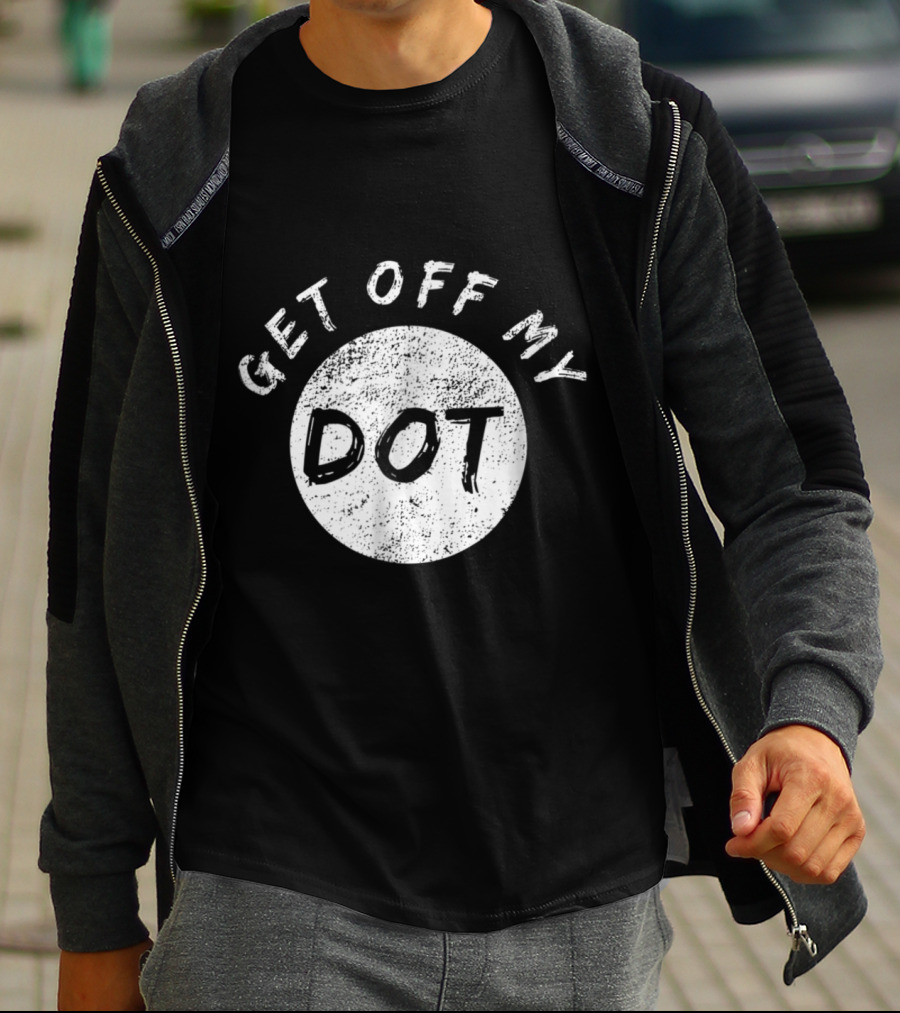 Get Off My Dot Vintage Marching Band Dot T-Shirt